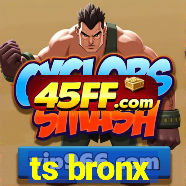 ts bronx